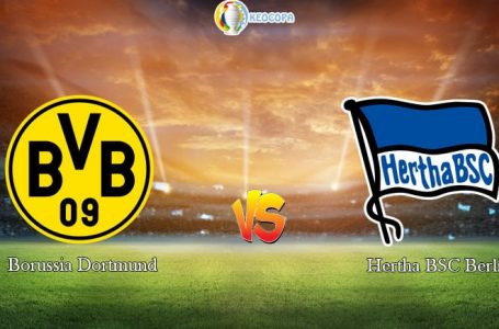Soi kèo tỷ số nhà cái Dortmund vs Hertha Berlin, 23h30 – 06/06