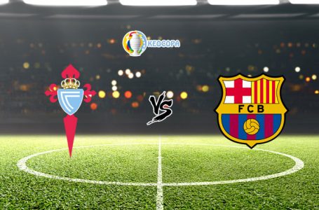 Nhận định 12BET trận Celta Vigo vs Barcelona, 02h30