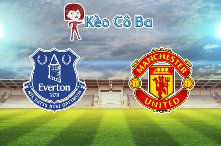 Soi kèo tỷ số trận Everton vs Manchester United, 03h00 – 24/12