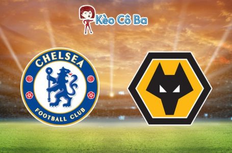 Soi kèo nhà cái trận Chelsea vs Wolves, 01h00 – 28/01/2021